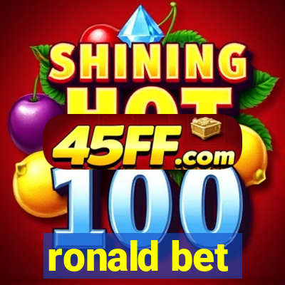 ronald bet